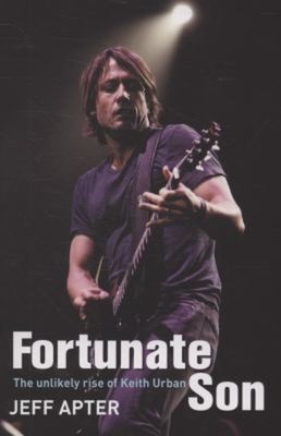 Glücklicher Sohn: Der unwahrscheinliche Aufstieg von Keith Urban Taschenbuch Jeff A