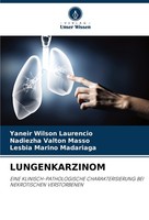 Lungenkarzinom Yaneir Wilson Laurencio