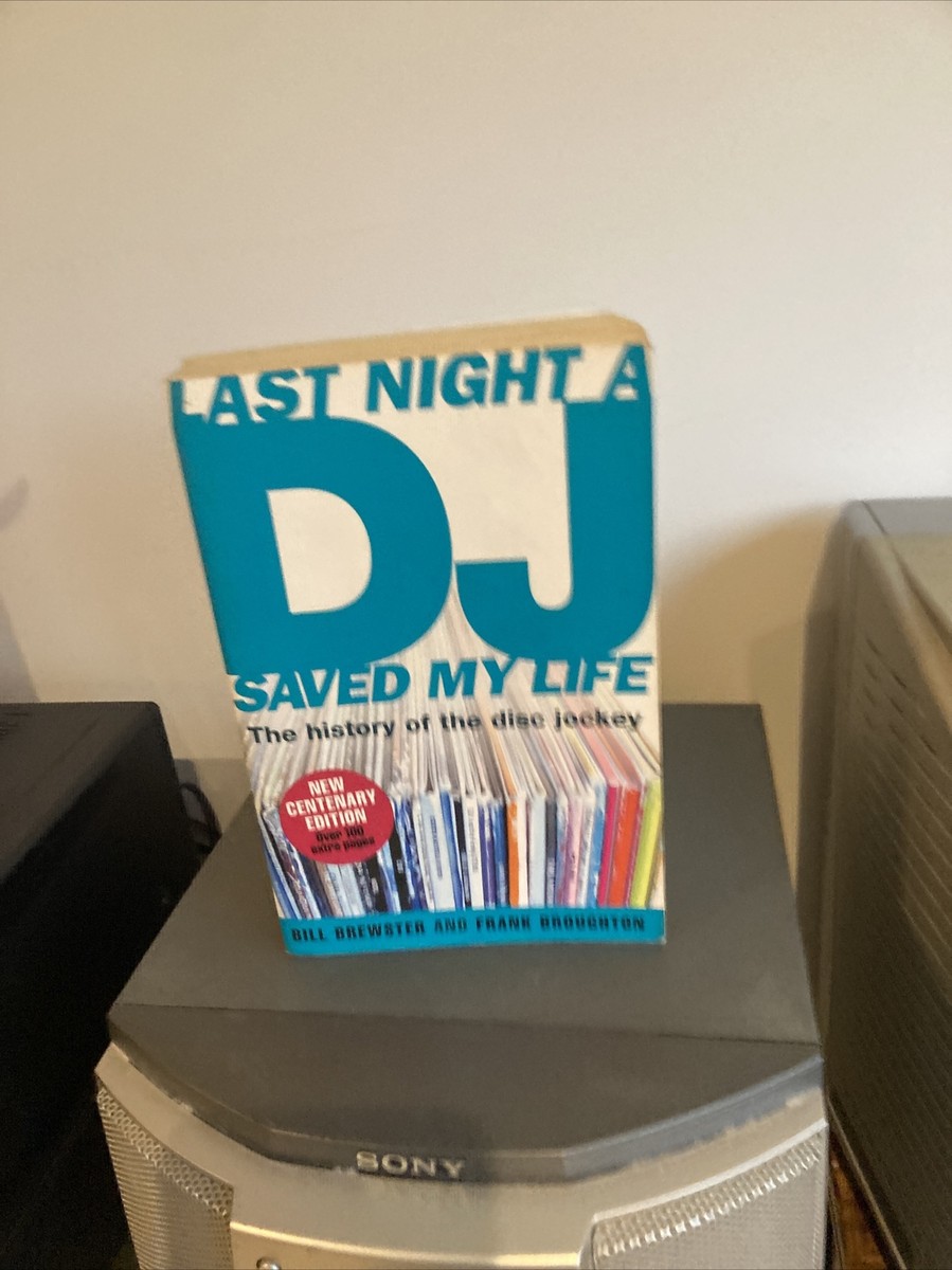 Last Night a DJ Saved My Life (updated): The History Of The Disc
