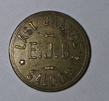 Vintage Last Chance Saloon E. J. B. Billings Montana Trade Token