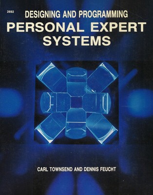 Designing and Programming Personal Expert Systems