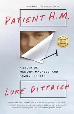 Patient H.M.: A Story of Memory, - Paperback, by Dittrich Luke - Very Good q
