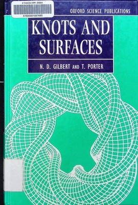 Knots and surfaces N.D. Gilbert, T. Porter. Oxford science publications. Gilbert
