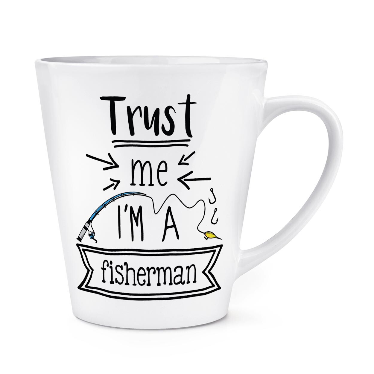 Trust Me I'm A Fisherman 12oz Latte Mug Cup Best Fishing Grandad Dad Fathers Day