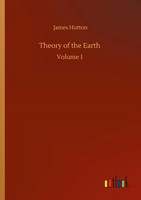 James Hutton | Theory Of The Earth | Taschenbuch | Englisch (2020) | Volume 1