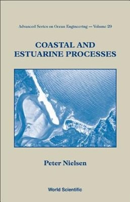 Coastal & Estuarine Processes (V29) by Nielsen Peter: New