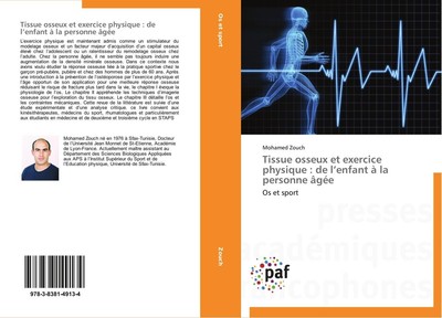 Tissue osseux et exercice physique : de l¿enfant à la personne âgée Mohamed Zouc