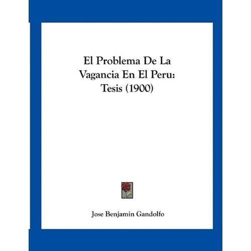 Das Problem der Vaganz in Peru: These (1900) - Taschenbuch NEW Jose Benjami - Bild 1 von 2