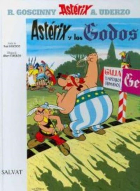 Asterix in Spanish: Asterix y los godos by Rene Goscinny HARDBACK (SPANISH)