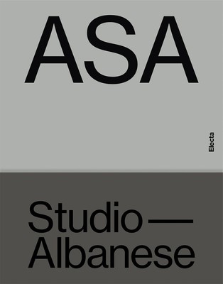 ASA Studio Albanese. Ediz. illustrata - AA.VV.