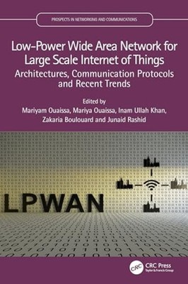 Low-Power Wide Area Networks for Large Scale IoT : Arch - Hardcover NEW Mariyam
