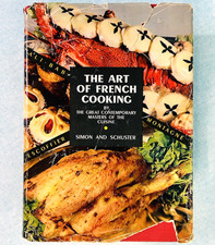 The Art Of French Cooking: Sumptuous Recipes French Cuisine 1958 1st Edition HC