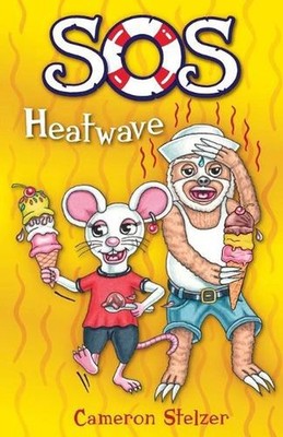 SOS: Heatwave: School of Scallywags (SOS): Book 7 by Cameron Stelzer (English) P