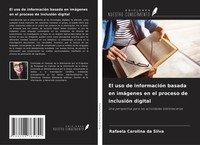El Uso De InformacióN Basada En ImáGenes En El Proceso De InclusióN Digital Buch