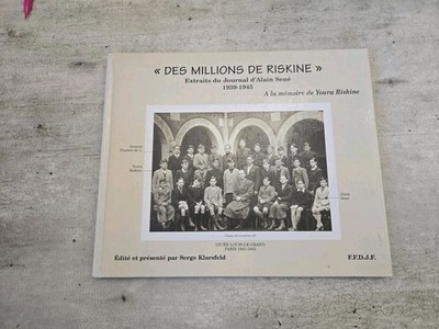Serge Klarsfeld - Millionen von Risiken - Zur Erinnerung an Yura Riskine