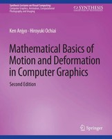 Ken Anjyo (U. A.) | Mathematical Basics Of Motion And Deformation In Computer...