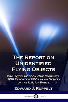 The Report on Unidentified Flying Objects: Project Blue - Paperback NEW Ruppelt,