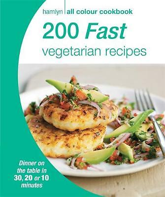 Hamlyn All Colour Cookery: 200 Fast Vegetarian Recipes: Hamlyn All Colour...