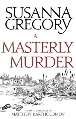 MASTERLY MURDER by Susanna Gregory Paperback Self Help Business