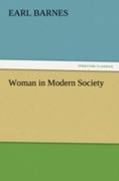 Thumbnail - Earl Barnes | Woman In Modern Society | Taschenbuch | Englisch (2011)