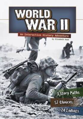 World War II: An Interactive History Adventure (You Choose: History) - VERY GOOD