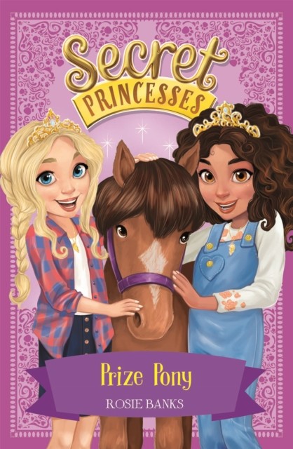 Secret Princesses: Prize Pony Book 6 by Rosie Banks (Paperback Book)