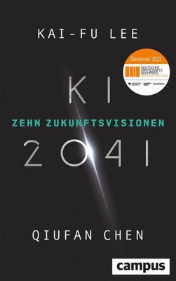 KI 2041 | Kai-Fu Lee (u. a.) | Buch | 534 S. | Deutsch | 2022 | Campus Verlag