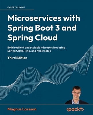 Magnus Larsson Microservices with Spring Boot 3 and Spri (Paperback) (UK IMPORT)