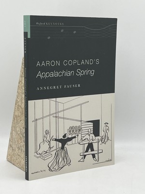 Aaron Coplands Appalachian Spring Annegret Fauser Taschenbuch Oxford University
