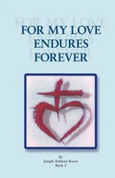 For My Love Endures Forever Poetry And Prose Book 2 Joseph Anthony Russo Buch
