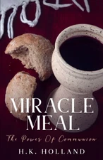 MIRACLE MEAL: The Power of Communion (Pearl Series)