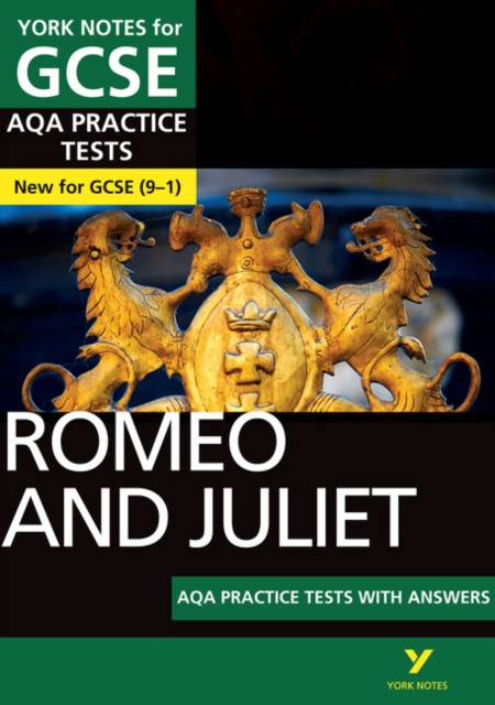 Romeo and Juliet AQA Practice Tests York Notes GCSE - for 2025, 2026 exams