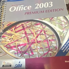 Microsoft Office 2003 Premium Edition Spiral Textbook Desktop Applications