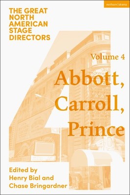 Henry Bial Great North American Stage Directors Volume 4 (Taschenbuch)