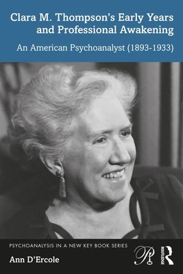Clara M. Thompson's Early Years and Professional Awakening | Ann D'Ercole | Buch