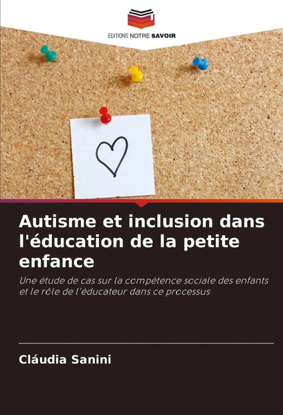 CláUdia Sanini | Autisme Et Inclusion Dans L'éDucation De La Petite Enfance-image