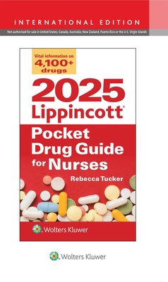 2025 Lippincott Pocket Drug Guide for Nurses, Rebecca Tucker