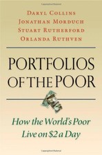 PORTFOLIOS OF THE POOR: HOW THE WORLD'S POOR LIVE ON $2 A By Daryl Collins NEW