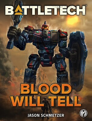 AUTOGRAPHED: BattleTech : Blood Will Tell by Jason Schmetzer