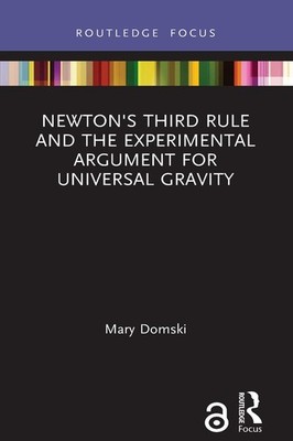 Newton's Third Rule and the Experimental Argument for Universal Gravity by Mary 