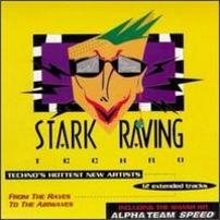 STARK RAVING TECHNO - Techno's Hottest New Artists - CD - *NEW/STILL SEALED*