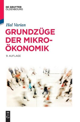 Grundzüge der Mikroökonomik | Hal R. Varian | Buch | De Gruyter Studium | XXX
