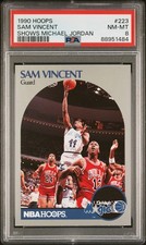 1990 HOOPS SHOWS MICHAEL JORDAN #223 SAM VINCENT PSA 8