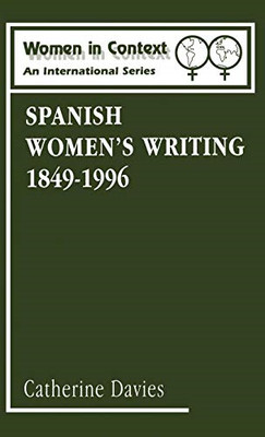 Spanish Women's Writing 1849-1996: v.5 (Women in... - Davies, Catherine
