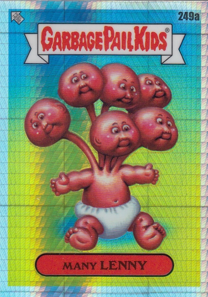 MANY LENNY /199 TOPPS CHROME GARBAGE PAIL KIDS GPK 6 PRISM REFRACTOR #249A 2023