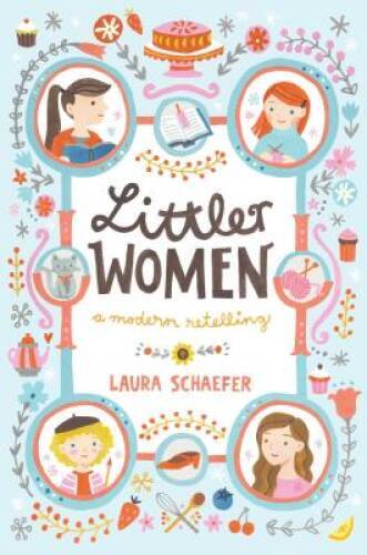 Littler Women: A Modern Retelling - Paperback By Schaefer, Laura - GOOD