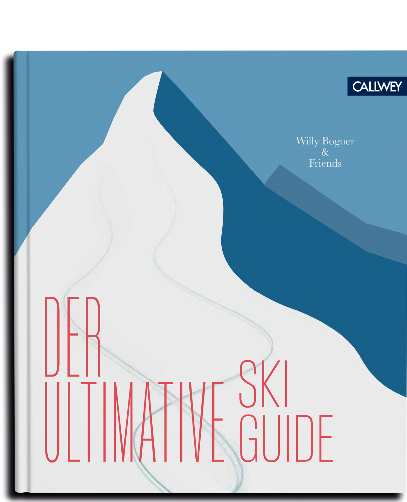Willy Bogner; Max Scharnigg / Der Ultimative Skiguide