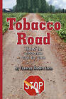 Tobacco Road: How to Choose Not to Use by Frances Robert Lato (Paperback / softback, 2010)