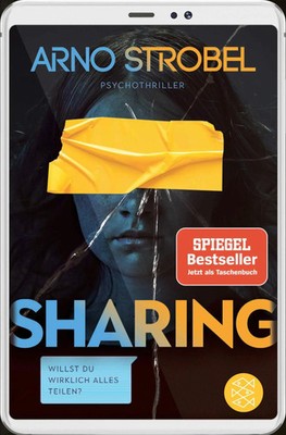 Sharing - Willst du wirklich alles teilen? | Arno Strobel | Taschenbuch | 384 S.