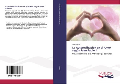 La Autorealización en el Amor según Juan Pablo II José Vargas Taschenbuch 276 S.